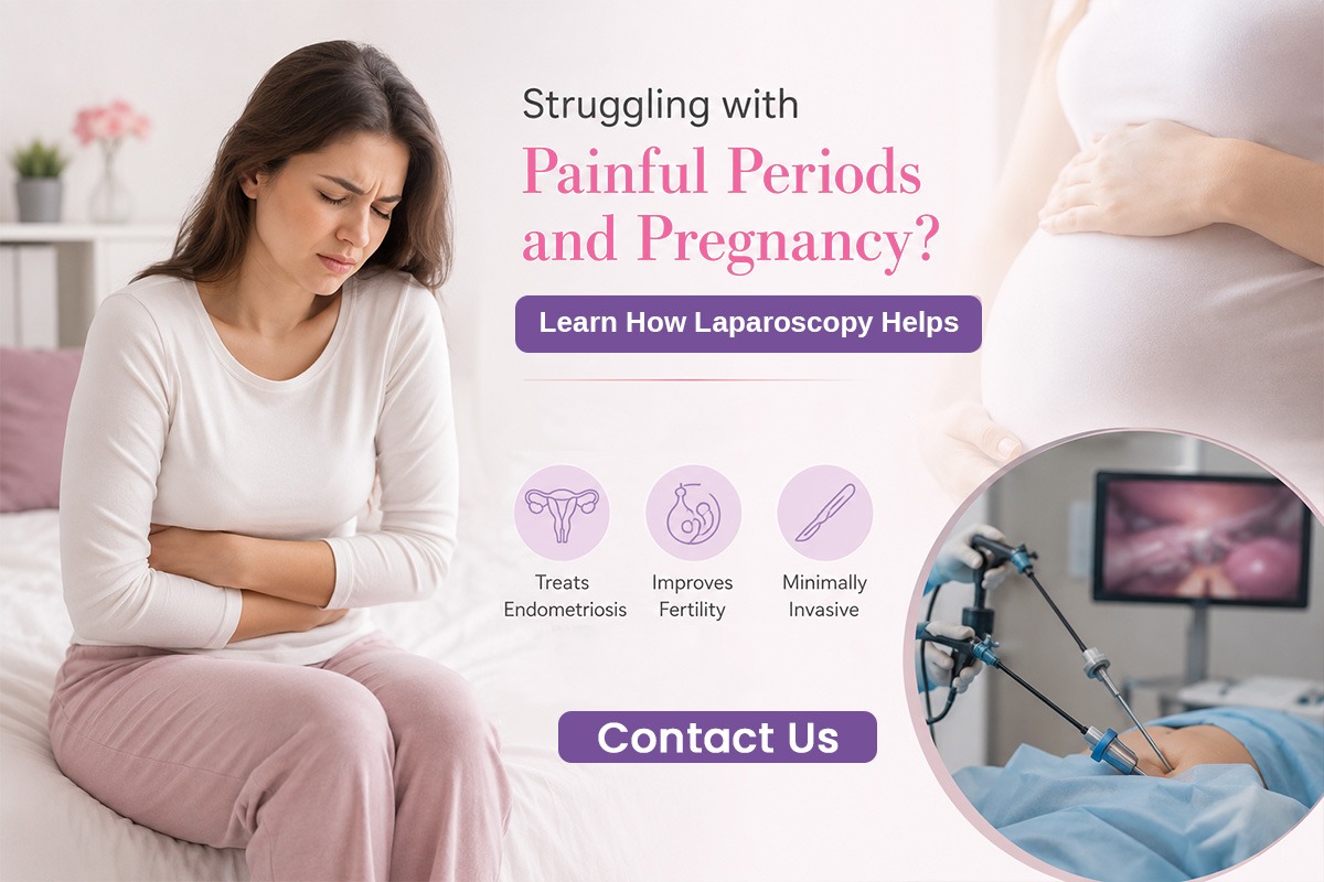 Painful Periods and Infertility: How Laparoscopy Helps Diagnose Endometriosis